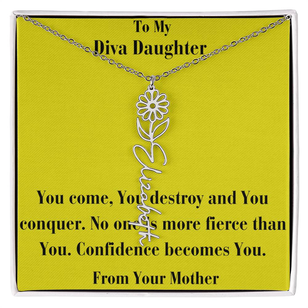 Flower Name Necklace -To My Diva Daughter