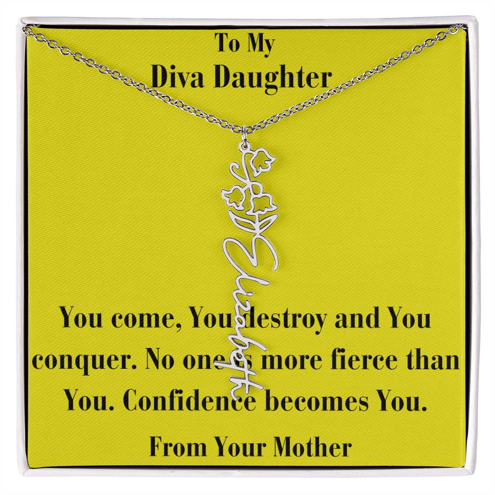 Flower Name Necklace -To My Diva Daughter