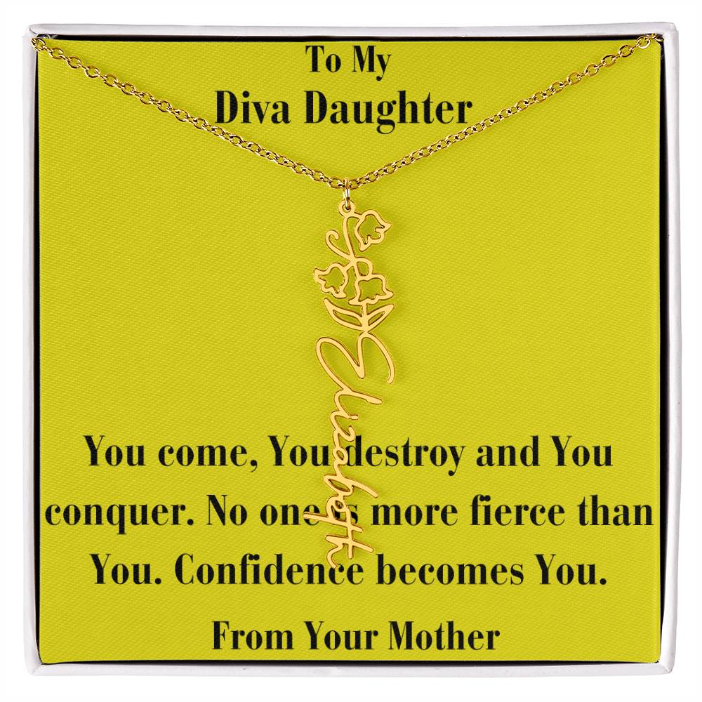 Flower Name Necklace -To My Diva Daughter