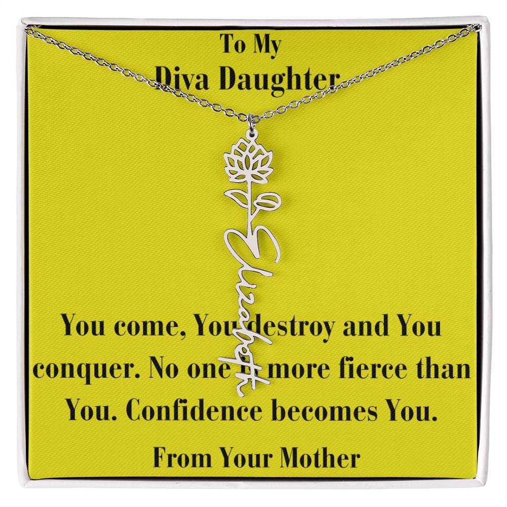 Flower Name Necklace -To My Diva Daughter