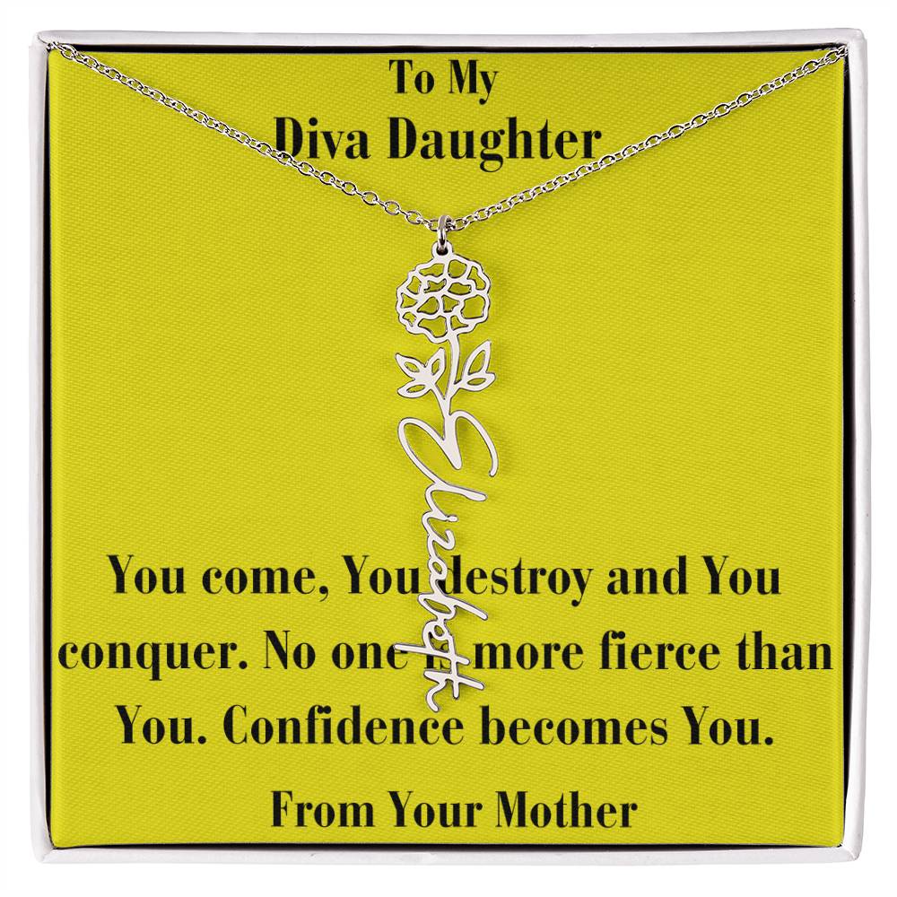 Flower Name Necklace -To My Diva Daughter