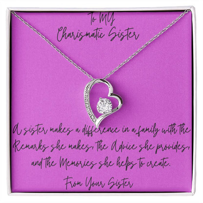 Forever Love Necklace - To My Charismatic Sister